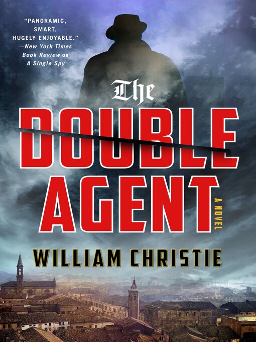 Title details for The Double Agent by William Christie - Available
